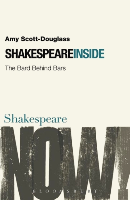 Shakespeare Inside : The Bard Behind Bars, PDF eBook