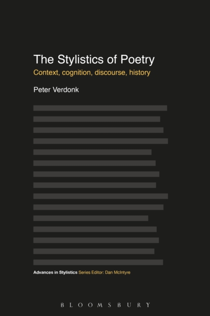 The Stylistics of Poetry : Context, Cognition, Discourse, History, EPUB eBook
