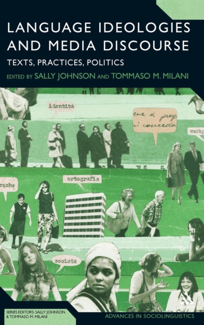 Language Ideologies and Media Discourse : Texts, Practices, Politics, Hardback Book