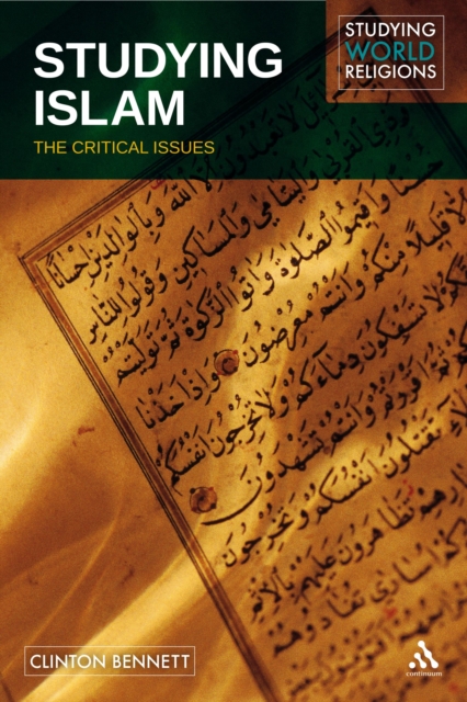 Studying Islam : The Critical Issues, PDF eBook