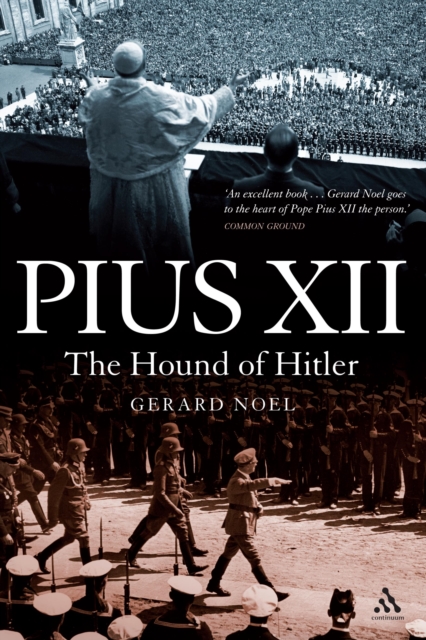 Pius XII : The Hound of Hitler, EPUB eBook