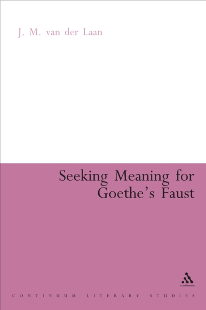 Seeking Meaning for Goethe's Faust, PDF eBook