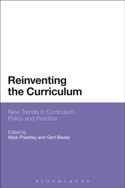 Reinventing the Curriculum : New Trends in Curriculum Policy and Practice, EPUB eBook