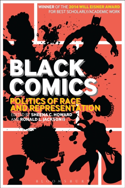 Black Comics : Politics of Race and Representation, Paperback / softback Book