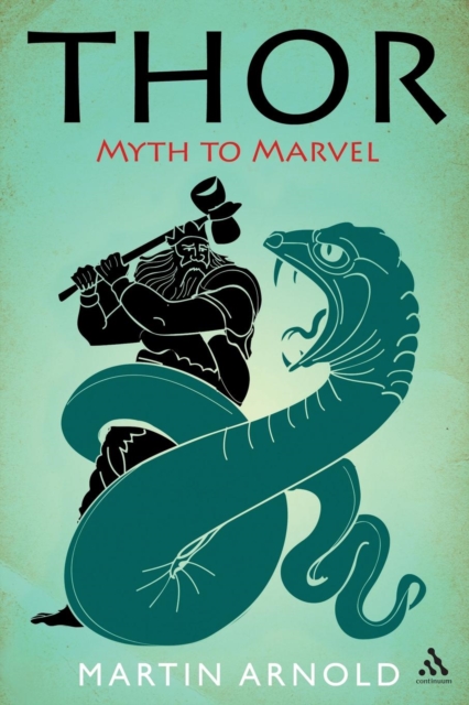 Thor : Myth to Marvel, Paperback / softback Book