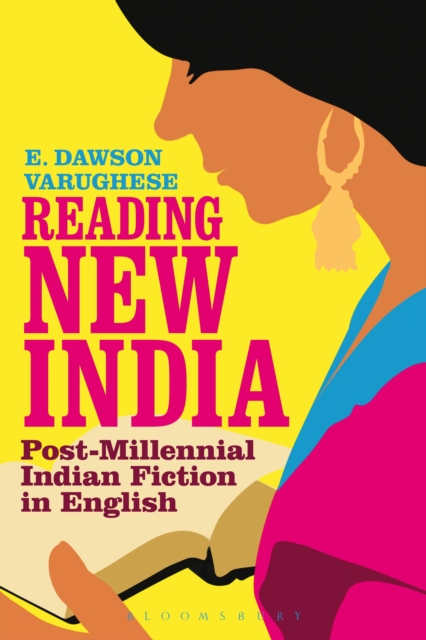 Reading New India : Post-Millennial Indian Fiction in English, PDF eBook