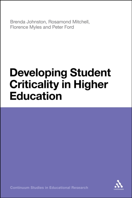 Developing Student Criticality in Higher Education : Undergraduate Learning in the Arts and Social Sciences, Paperback / softback Book