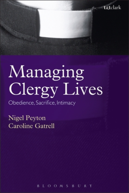 Managing Clergy Lives : Obedience, Sacrifice, Intimacy, Hardback Book