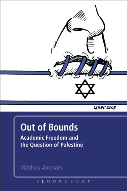 Out of Bounds : Academic Freedom and the Question of Palestine, PDF eBook