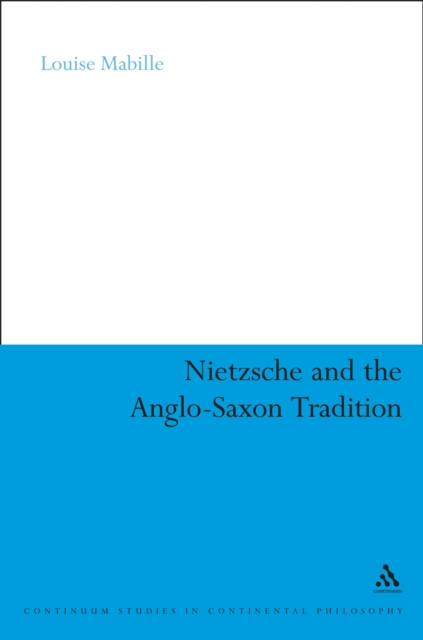 Nietzsche and the Anglo-Saxon Tradition, EPUB eBook