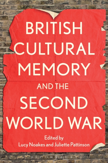 British Cultural Memory and the Second World War, Paperback / softback Book