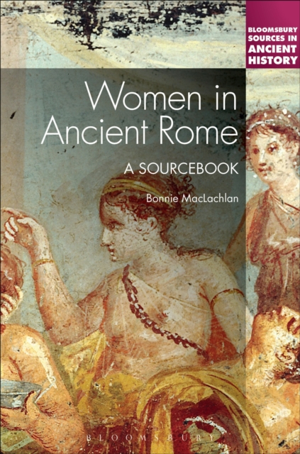 Women in Ancient Rome : A Sourcebook, EPUB eBook