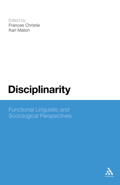 Disciplinarity: Functional Linguistic and Sociological Perspectives, PDF eBook