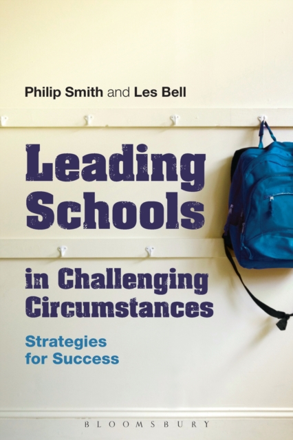 Leading Schools in Challenging Circumstances : Strategies for Success, EPUB eBook
