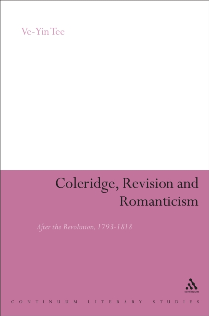 Coleridge, Revision and Romanticism : After the Revolution, 1793-1818, EPUB eBook