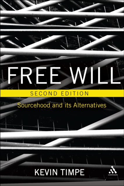 Free Will 2nd edition : Sourcehood and its Alternatives, Paperback / softback Book