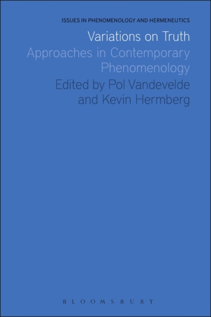Variations on Truth : Approaches in Contemporary Phenomenology, PDF eBook