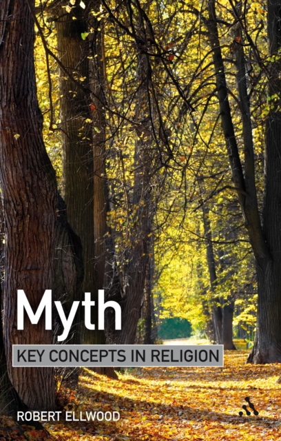 Myth : Key Concepts in Religion, PDF eBook