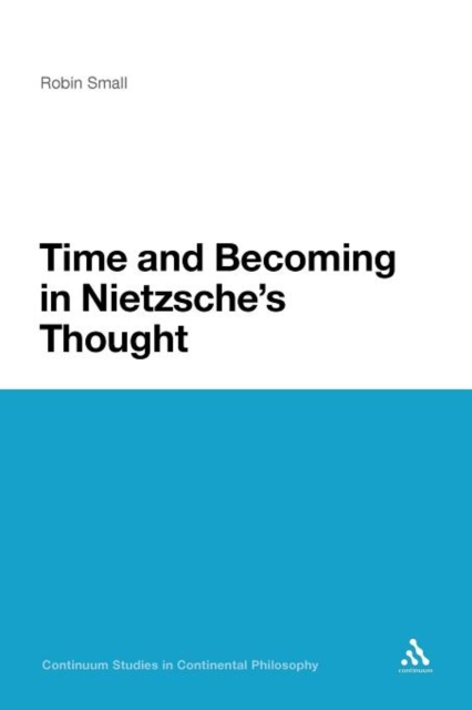 Time and Becoming in Nietzsche's Thought, Paperback / softback Book