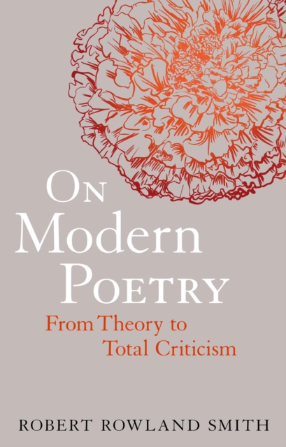 On Modern Poetry : From Theory to Total Criticism, EPUB eBook