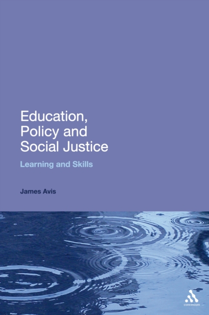 Education, Policy and Social Justice : Learning and Skills, PDF eBook