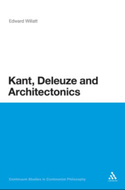 Kant, Deleuze and Architectonics, PDF eBook