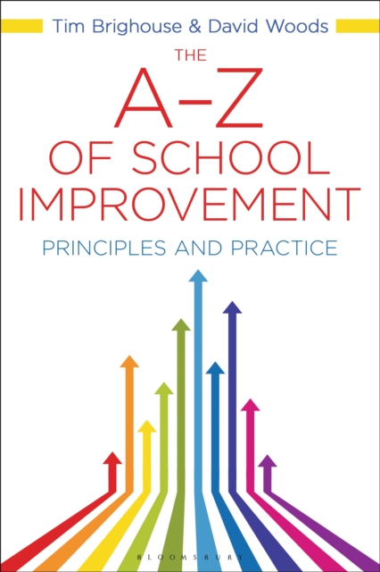 The A-Z of School Improvement : Principles and Practice, EPUB eBook
