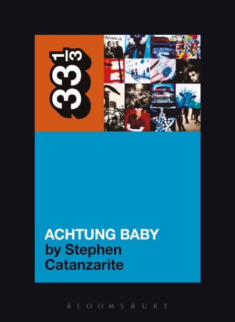 U2's Achtung Baby : Meditations on Love in the Shadow of the Fall, EPUB eBook