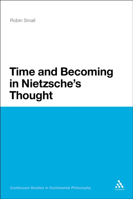 Time and Becoming in Nietzsche's Thought, PDF eBook