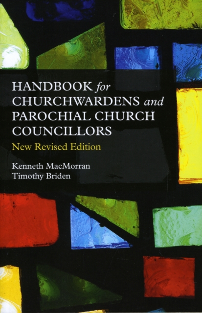 A Handbook for Churchwardens and Parochial Church Councillors, Paperback / softback Book