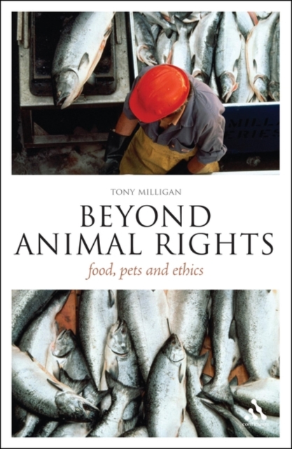 Beyond Animal Rights : Food, Pets and Ethics, Paperback / softback Book
