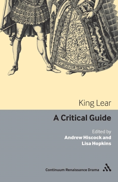 King Lear : A critical guide, Paperback / softback Book