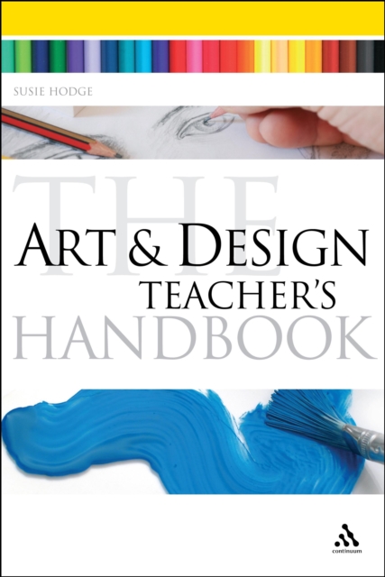 The Art and Design Teacher's Handbook, PDF eBook