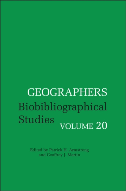 Geographers : Biobibliographical Studies, Volume 20, PDF eBook