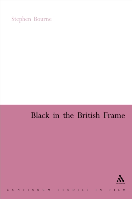 Black in the British Frame : The Black Experience in British Film and Television, PDF eBook