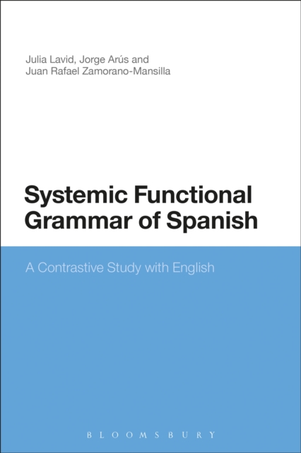Systemic Functional Grammar of Spanish : A Contrastive Study with English, EPUB eBook