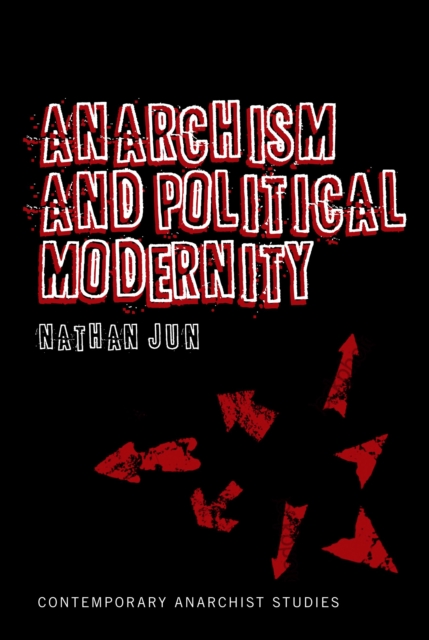 Anarchism and Political Modernity, EPUB eBook