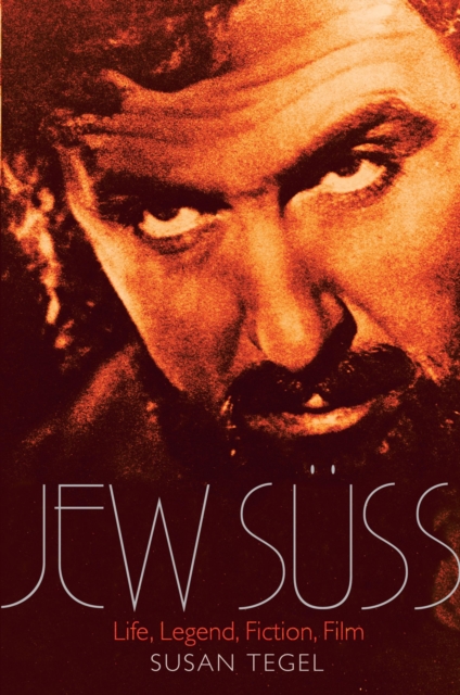 Jew Suss : Life, Legend, Fiction, Film, PDF eBook