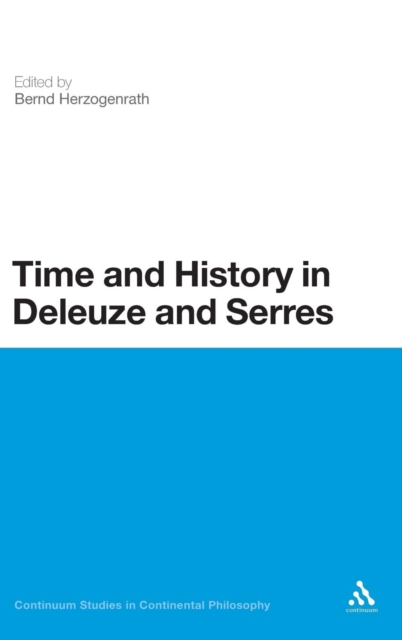 Time and History in Deleuze and Serres, Hardback Book