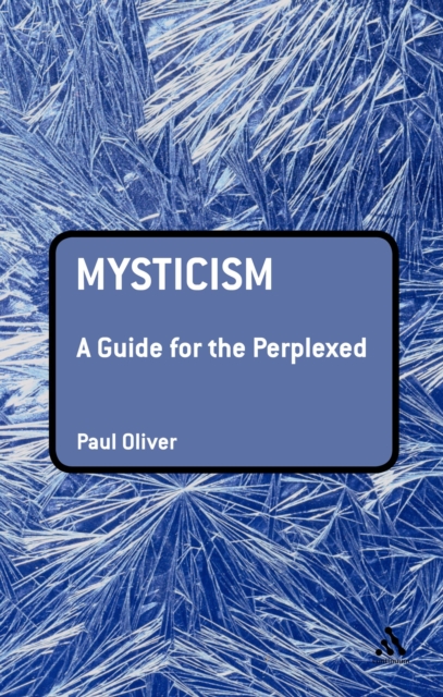 Mysticism: A Guide for the Perplexed, PDF eBook