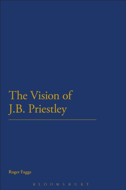 The Vision of J.B. Priestley, PDF eBook