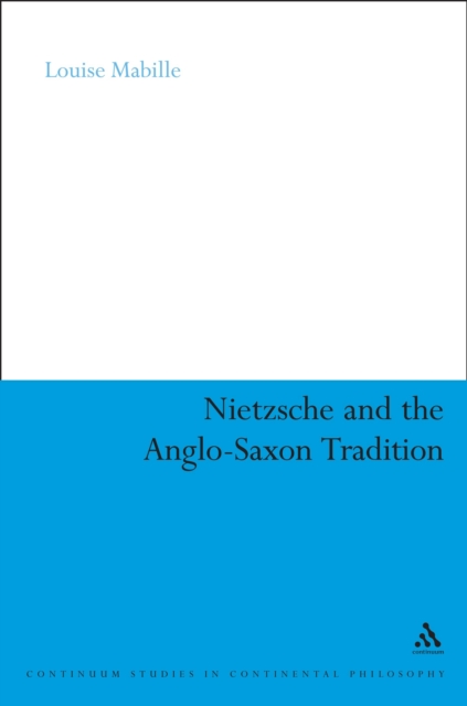 Nietzsche and the Anglo-Saxon Tradition, PDF eBook