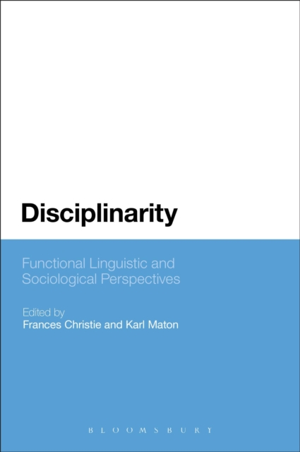 Disciplinarity: Functional Linguistic and Sociological Perspectives, Paperback / softback Book