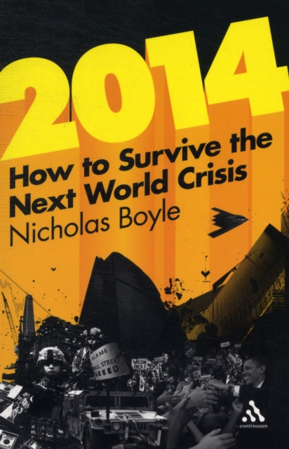 2014 : How to Survive the Next World Crisis, Paperback / softback Book