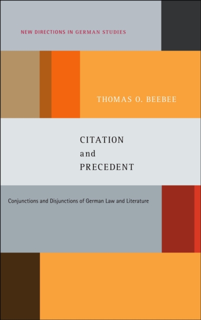 Citation and Precedent : Conjunctions and Disjunctions of German Law and Literature, EPUB eBook