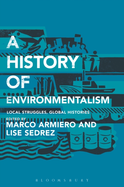 A History of Environmentalism : Local Struggles, Global Histories, EPUB eBook