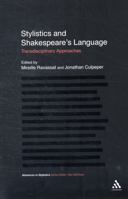Stylistics and Shakespeare's Language : Transdisciplinary Approaches, Paperback / softback Book