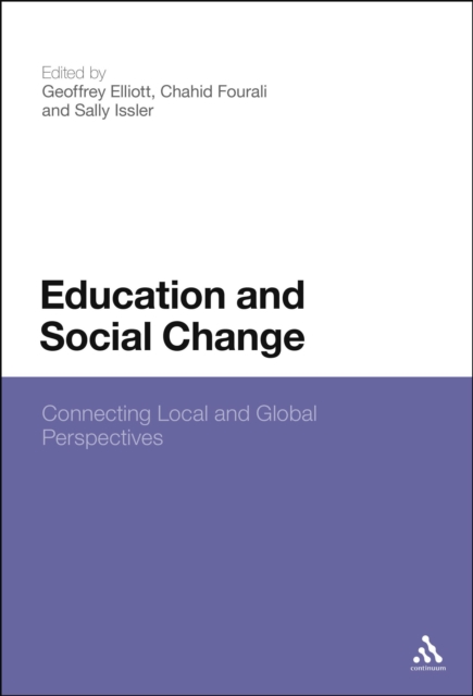 Education and Social Change : Connecting Local and Global Perspectives, PDF eBook