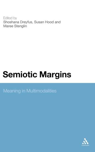 Semiotic Margins : Meaning in Multimodalities, Hardback Book