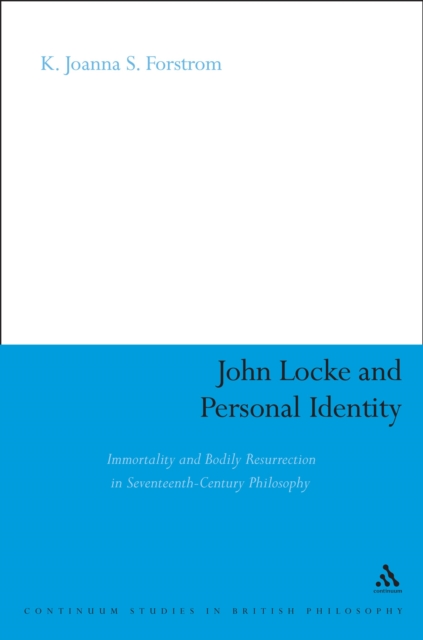John Locke and Personal Identity : Immortality and Bodily Resurrection in 17th-Century Philosophy, EPUB eBook